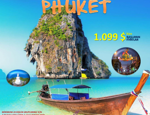 Tayland’ın incisi PHUKET 2022
